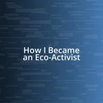 How I Became an Eco-Activist