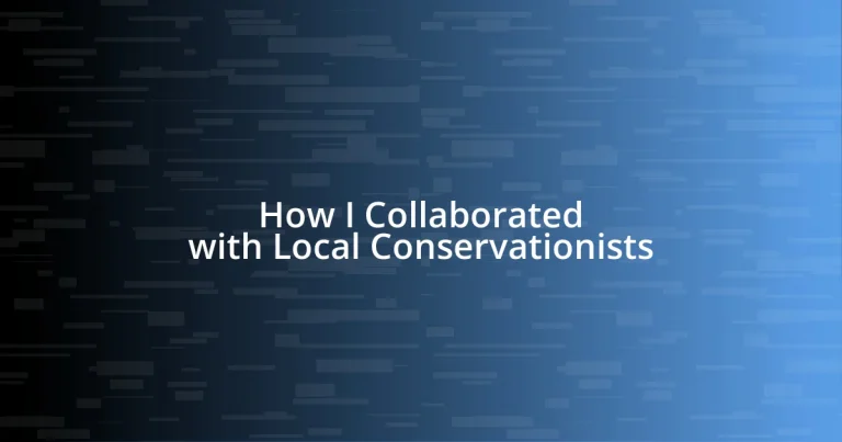 How I Collaborated with Local Conservationists