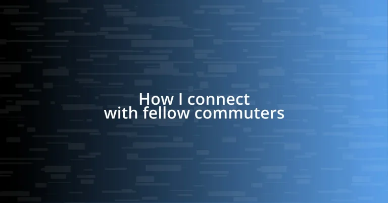 How I connect with fellow commuters