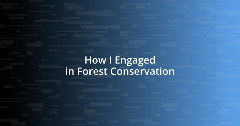 How I Engaged in Forest Conservation