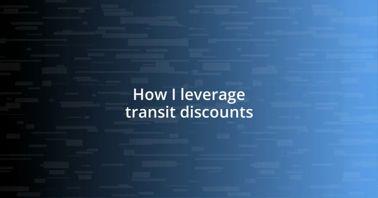 How I leverage transit discounts