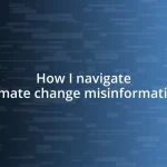 How I navigate climate change misinformation