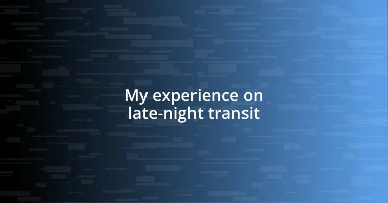 My experience on late-night transit