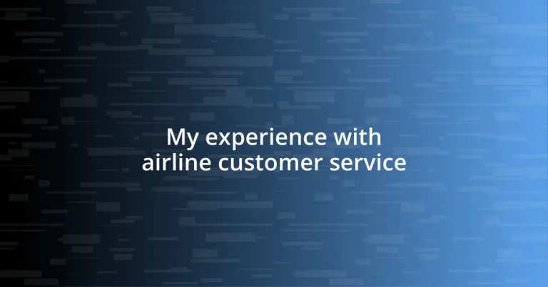 My experience with airline customer service