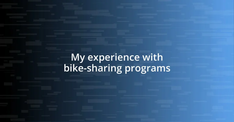 My experience with bike-sharing programs