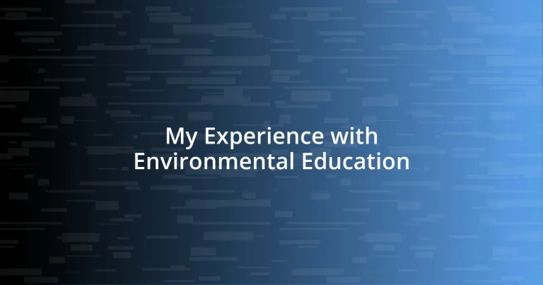 My Experience with Environmental Education