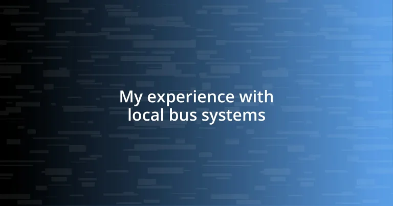 My experience with local bus systems