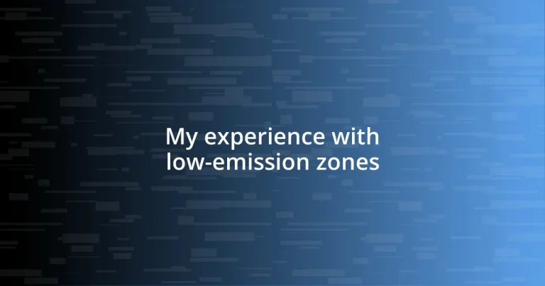 My experience with low-emission zones