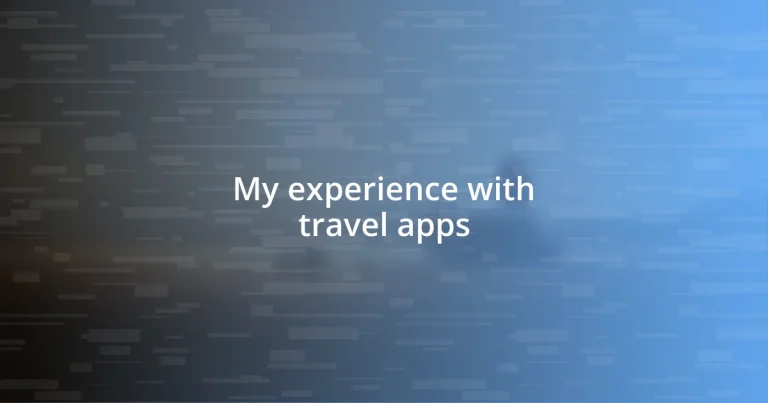 My experience with travel apps