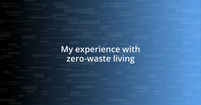 My experience with zero-waste living