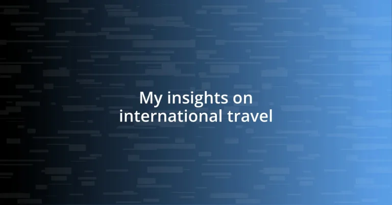 My insights on international travel