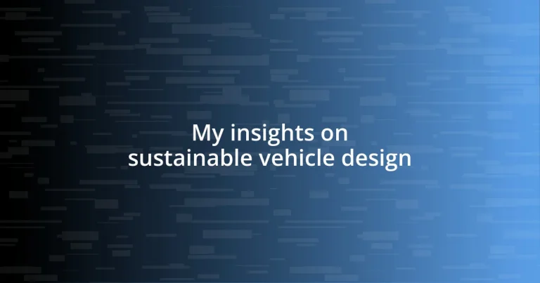 My insights on sustainable vehicle design