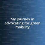 My journey in advocating for green mobility