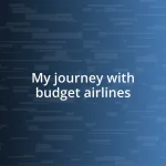 My journey with budget airlines