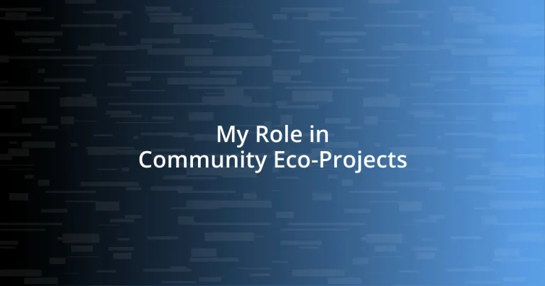 My Role in Community Eco-Projects