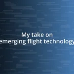 My take on emerging flight technology