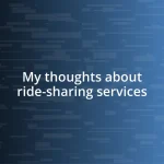 My thoughts about ride-sharing services