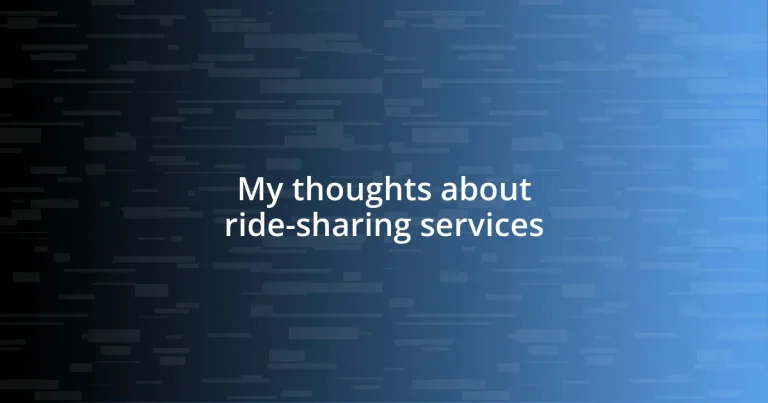 My thoughts about ride-sharing services