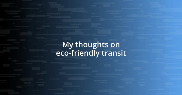 My thoughts on eco-friendly transit