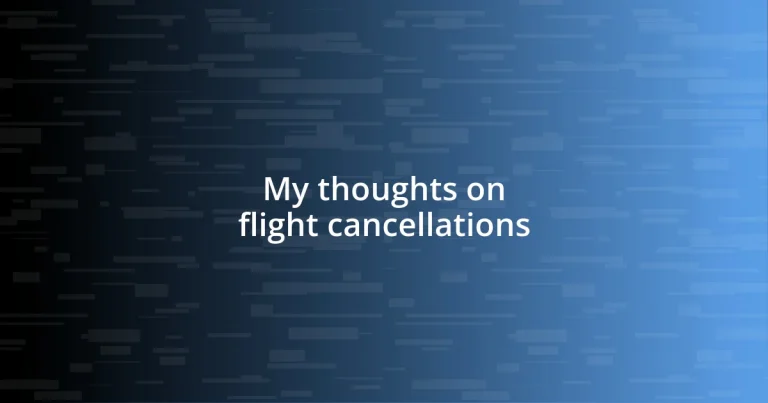 My thoughts on flight cancellations