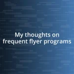 My thoughts on frequent flyer programs