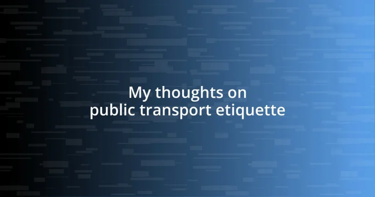 My thoughts on public transport etiquette