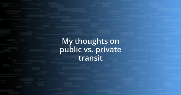 My thoughts on public vs. private transit