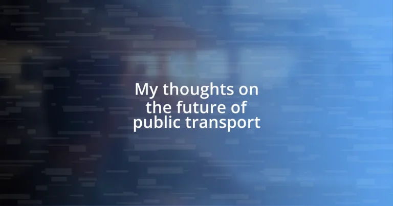 My thoughts on the future of public transport