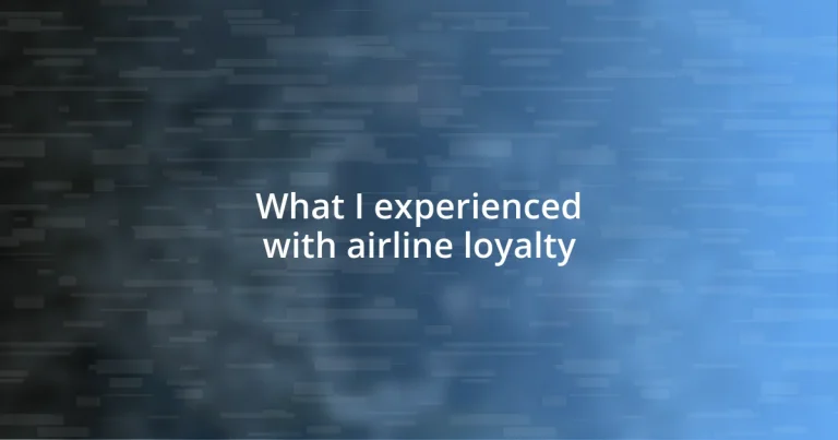 What I experienced with airline loyalty