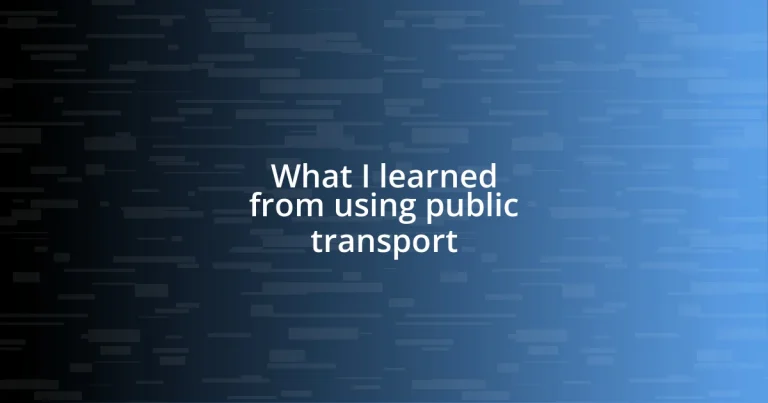 What I learned from using public transport