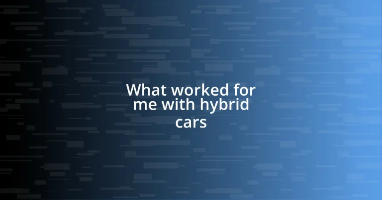 What worked for me with hybrid cars