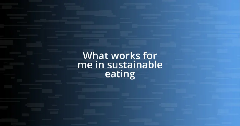 What works for me in sustainable eating