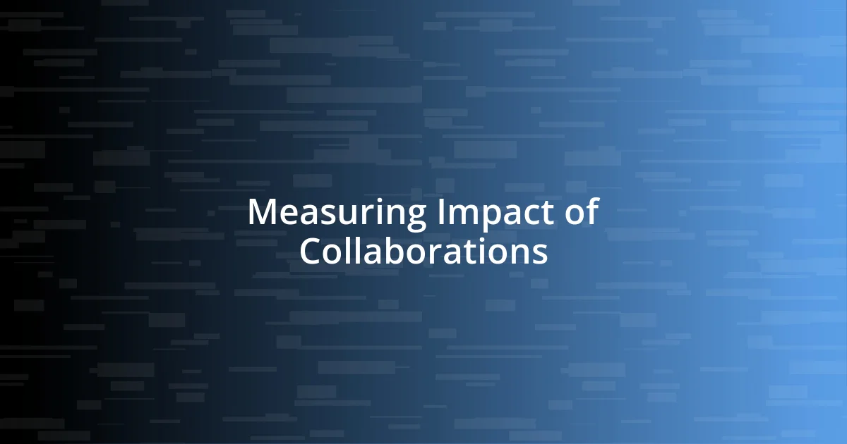 Measuring Impact of Collaborations