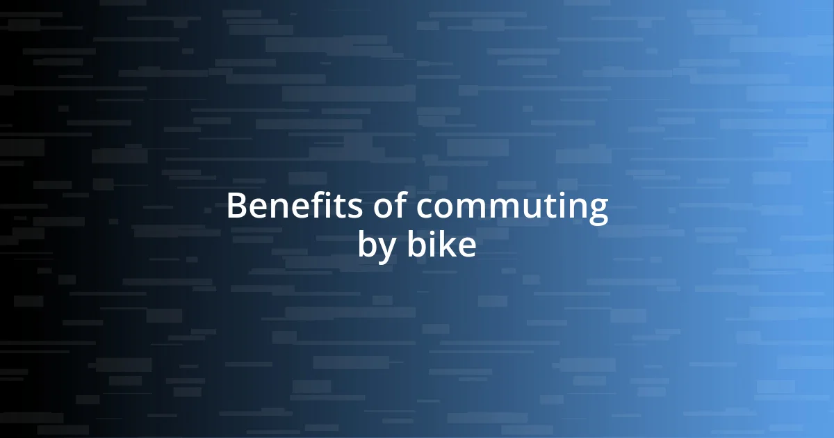 Benefits of commuting by bike