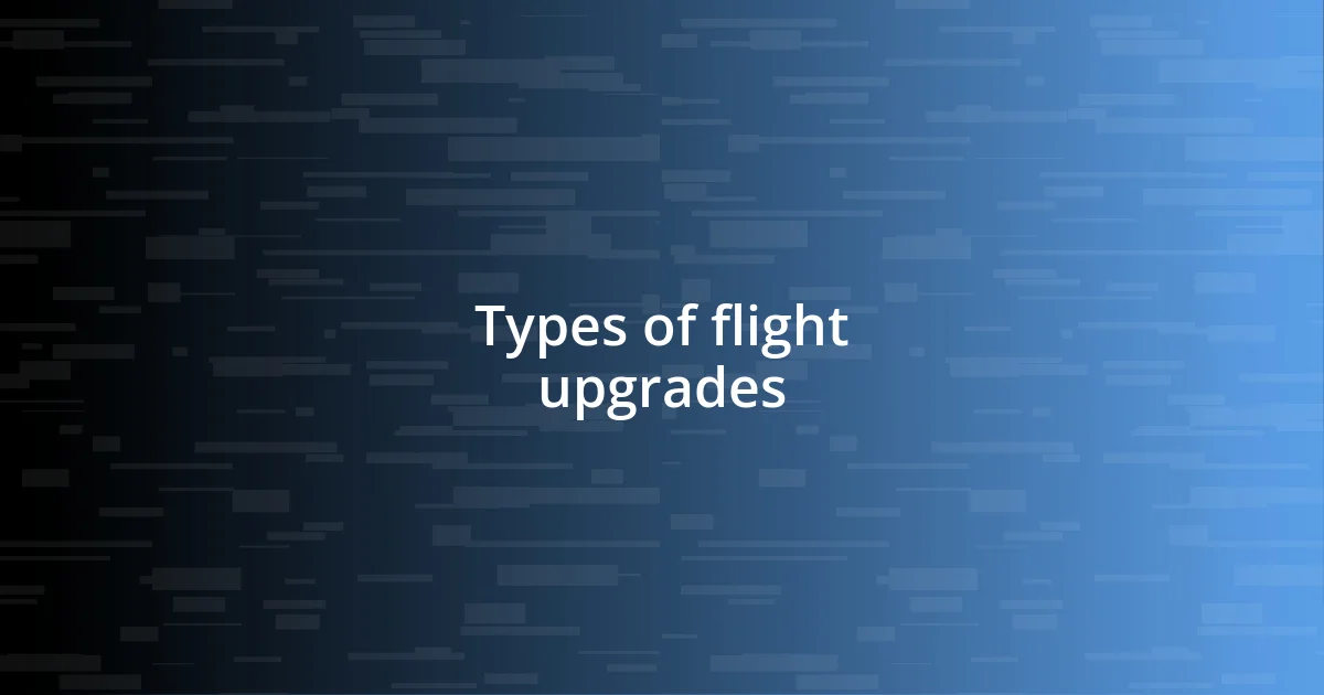 Types of flight upgrades