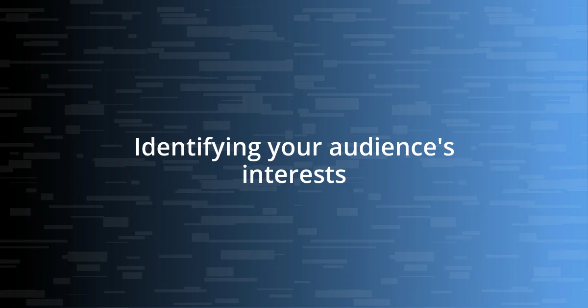 Identifying your audience