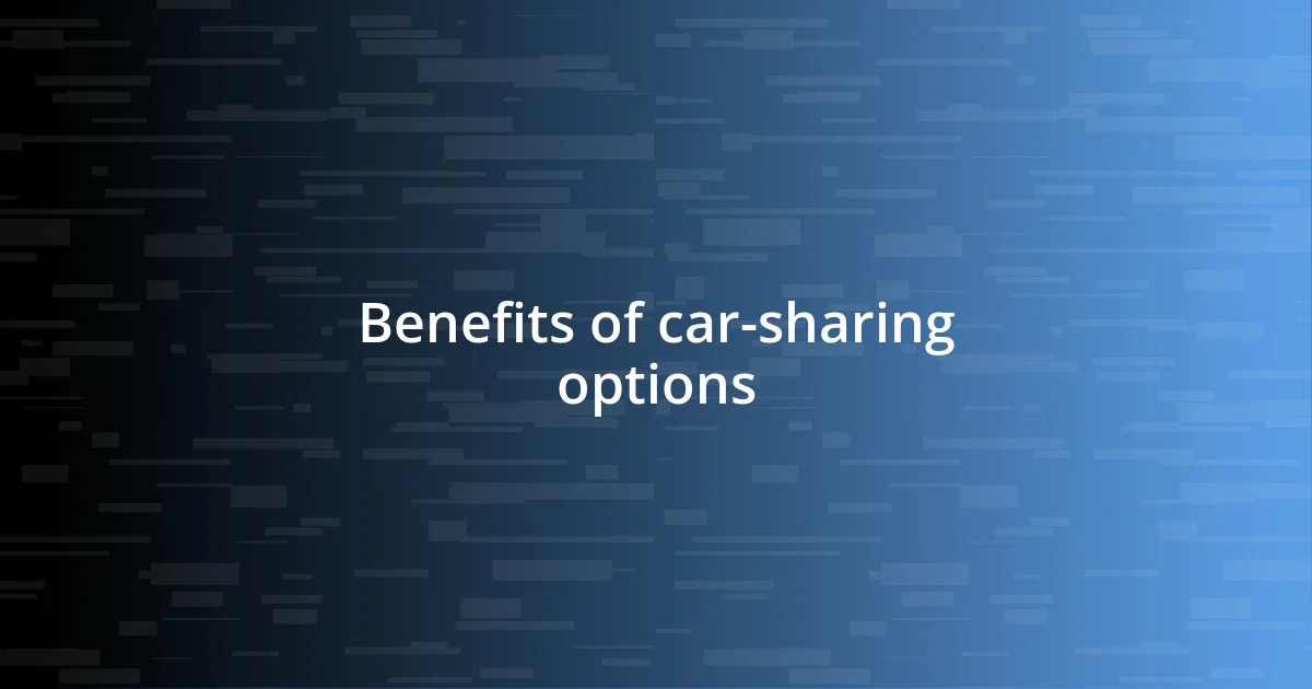 Benefits of car-sharing options