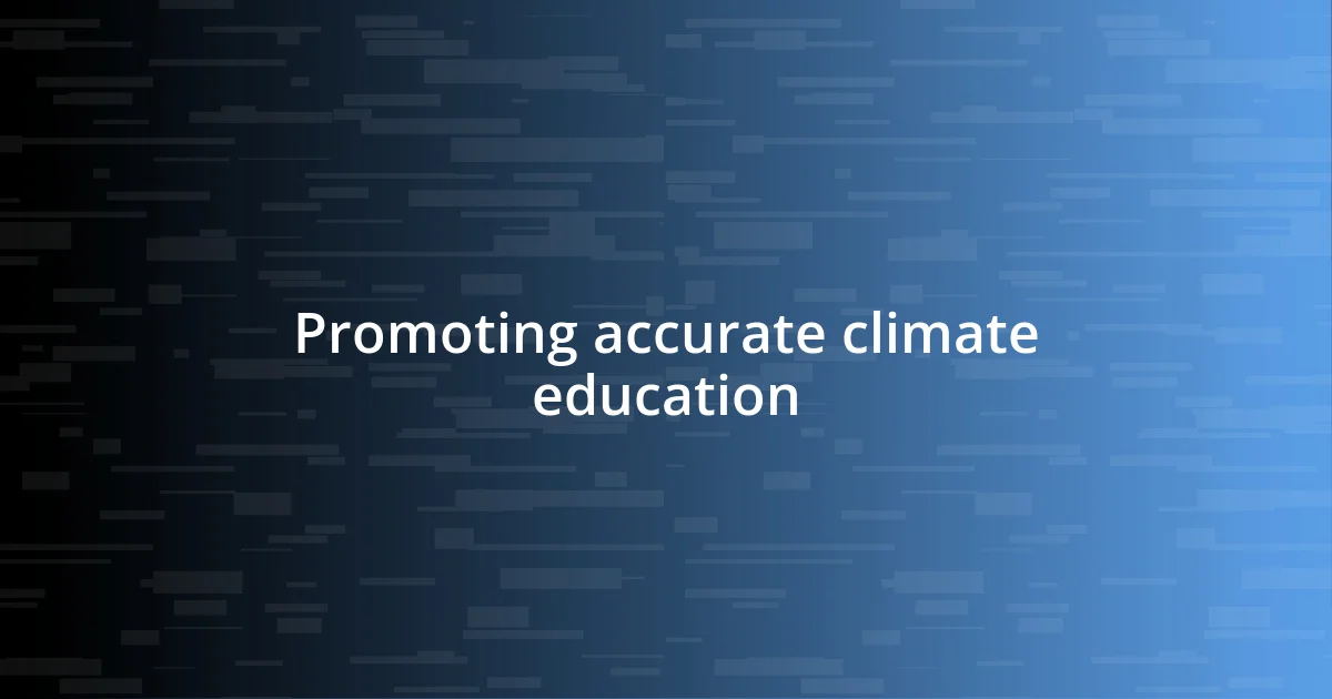 Promoting accurate climate education