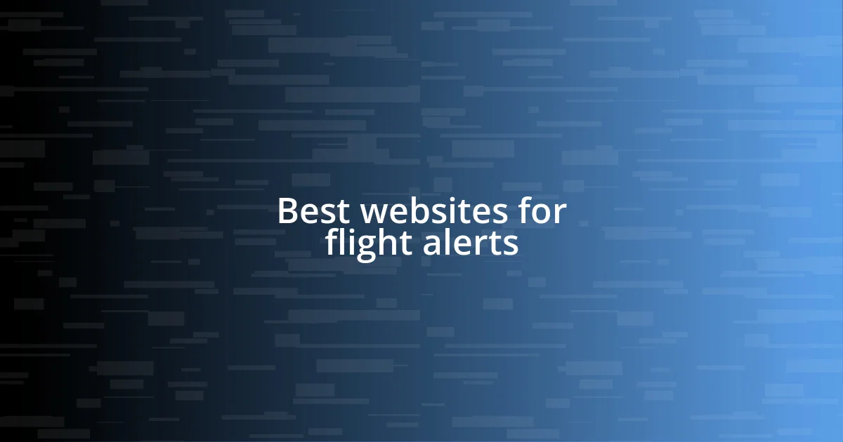 Best websites for flight alerts