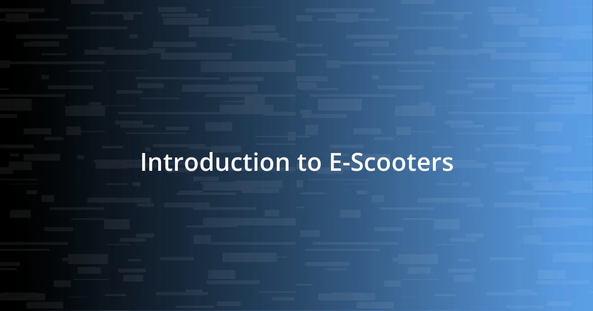 Introduction to E-Scooters