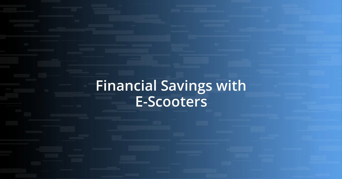 Financial Savings with E-Scooters