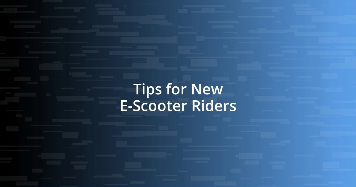 Tips for New E-Scooter Riders