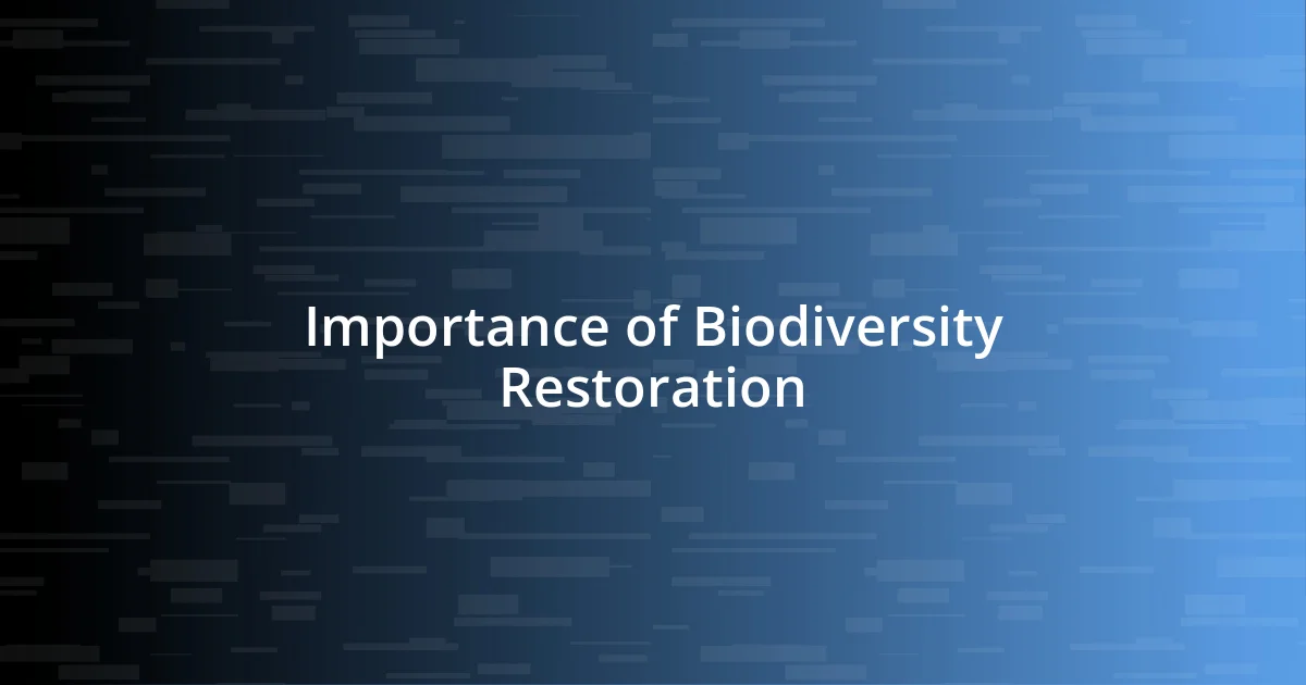 Importance of Biodiversity Restoration