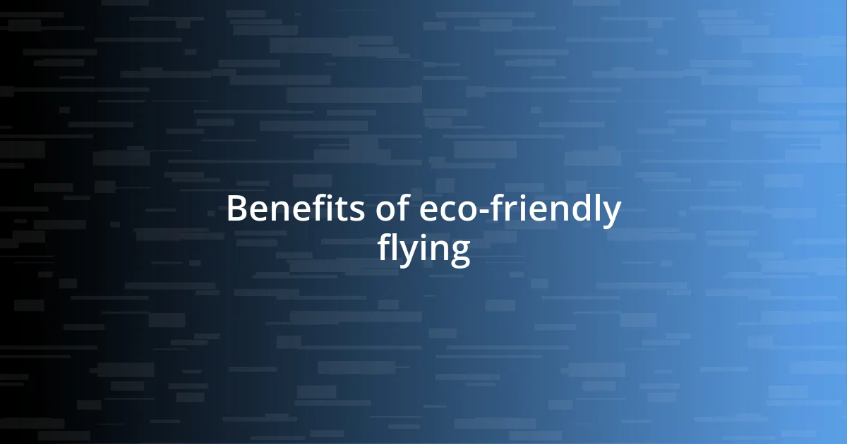 Benefits of eco-friendly flying