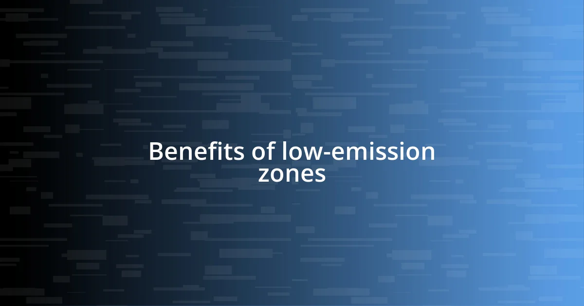 Benefits of low-emission zones