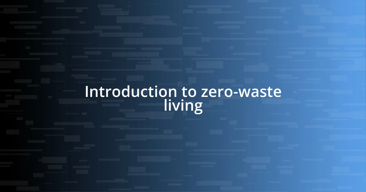 Introduction to zero-waste living