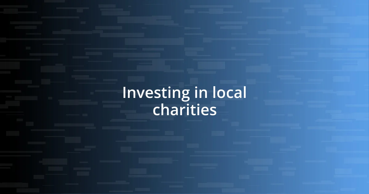 Investing in local charities