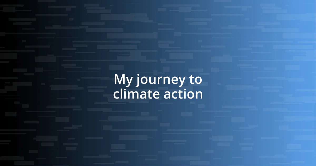 My journey to climate action