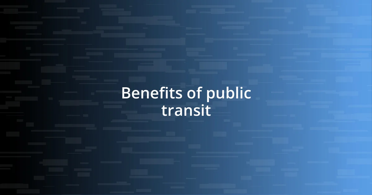 Benefits of public transit